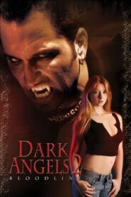 Dark Angels 2: Bloodline watch free fuck movies